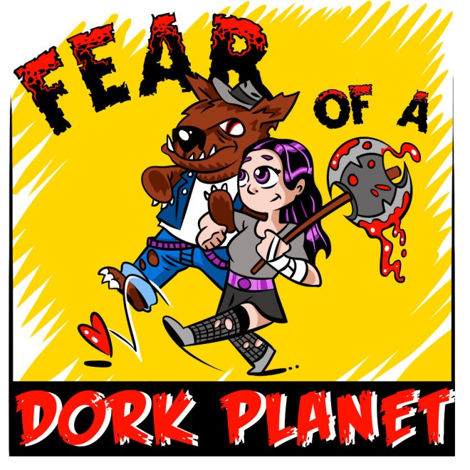 FearOfaDorkPlanet_DONE